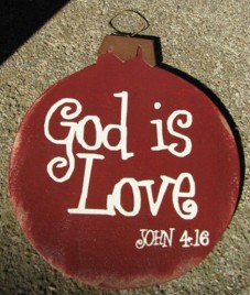  Wood Christmas Ornament 45098L - God is Love