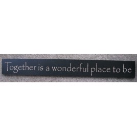 45296B - Together is a Wonderful Place to be wood sign 