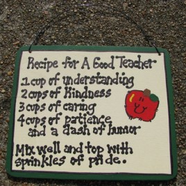 5111 - Recipe for a Good Teacher wood sign