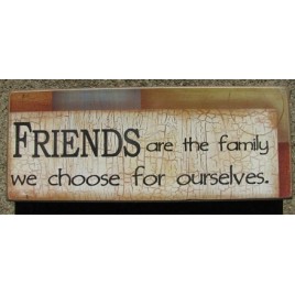 KLY56334F Friends  are the family we choose for ourselves wood sign 