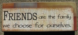 KLY56334F Friends  are the family we choose for ourselves wood sign 