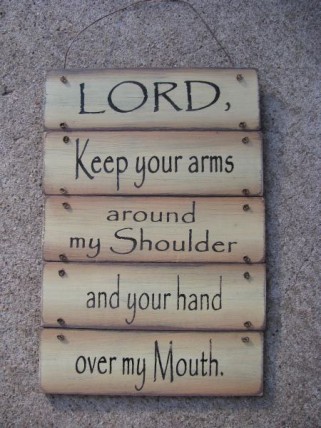 60494L Lord keep your arms around my shoulder wood sign 60494L Lord keep your arms around my shoulder wood sign