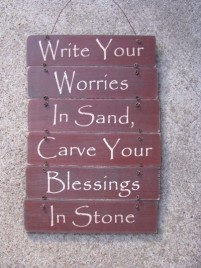 60494W - Write your Worries in Sand, Carve your blessings in Stone wood sign 