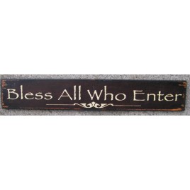 60998B - Bless All Who Enter Wood Sign 60998B - Bless All Who Enter Wood Sign