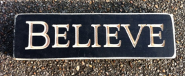 Primitive Engraved Wood Block 6402B - Believe   