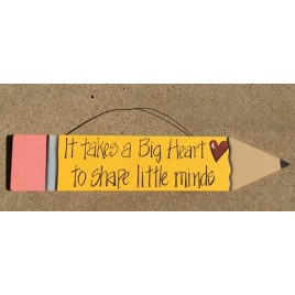 Teacher Gifts 505-72150BH- It takes a Big Heart to shape little minds 