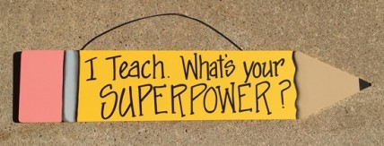 505-72150SP - I Teach What's Your SuperPower? Wood Pencil