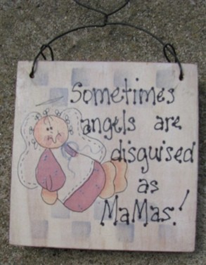 872MA - Special Angels are disguised as Mamas 872MA - Special Angels are disguised as Mamas