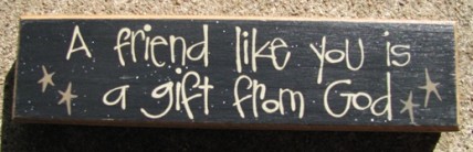 82174A-A friend like you is a gift from God 82174A-A friend like you is a gift from God