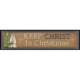 Primitive Wood Block 831KC- Keep Christ in Christmas 