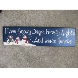 8321B I Love Snowy Days, Frosty Nights and Warm hearts 