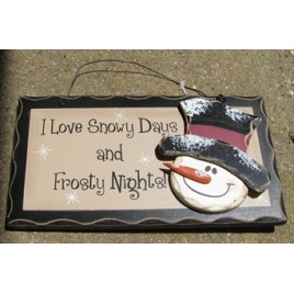 8982SDFN - I Snowy Days and Frosty Nights wood sign 8982SDFN - I Snowy Days and Frosty Nights wood sign