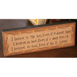 8w0012-I believe in the sun, even if it doesn't Shine wood block 