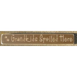 90166-Grandkids Spoiled Here Engraved Wood Block  90166-Grandkids Spoiled Here Engraved Wood Block