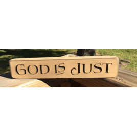 Primitive Wood Engraved Block 90524GIJ God Is Just  