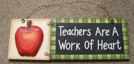 90856G Teachers are a work of heart wood sign