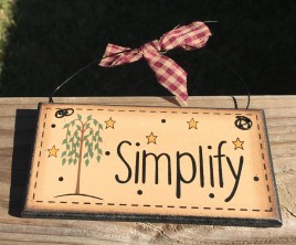 Primitive Wood mini Sign 91176S - Simplify 