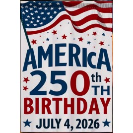 DJ7110958 250th Birthday American Flag Garden Flag - Double-Sided