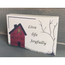 Wood Block B105 Live Life Joyfully 