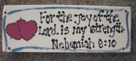 Wood Block B4009-For the Joy of the Lord is my Strength 