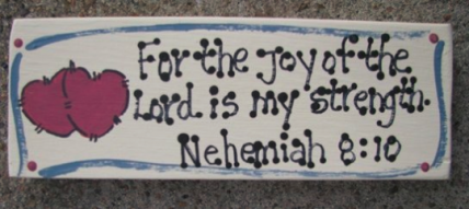 Wood Block B4009-For the Joy of the Lord is my Strength Wood Block B4009-For the Joy of the Lord is my Strength