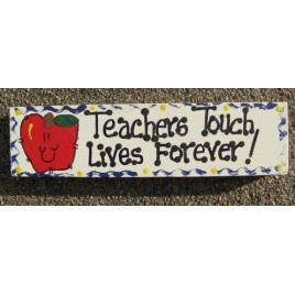 Teacher Gift B5036 Wood Block Teachers Touch Lives Forever
