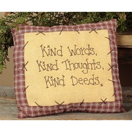 E1369 Kind words,kind thoughts,kind deeds pillow  E1369 Kind words,kind thoughts,kind deeds pillow