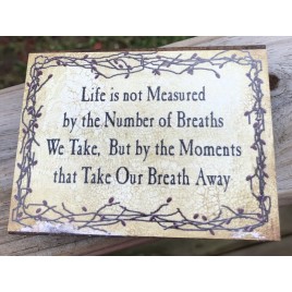Primitive Wood Block BJ-149B Life is not Measured by the Number of Breaths We Take