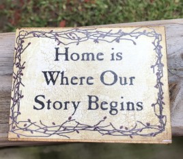 Primitive Wood Block BJ-136B Home is Where Our Story Begins - Berry Vine