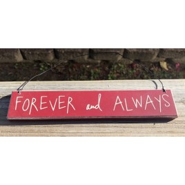 Valentine Wood sign CO-1310 Forever and Always 
