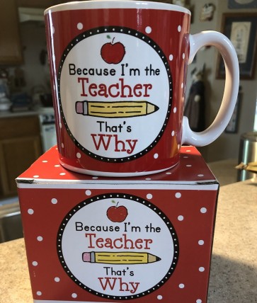 9729032NB Because I'm the Teacher that's why ceramic mug 9729032NB Because I'm the Teacher that's why ceramic mug