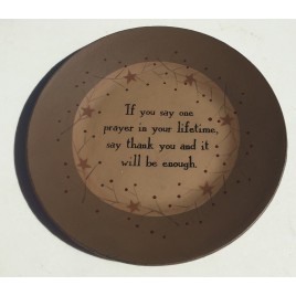 Wood Star Plate 31224P - If you say one prayer in a lifetime, say thank you and it will be enough