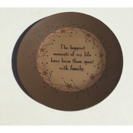 Wood Berries and Stars Plate 31224H - The Happiest Moments of my life have been those spent with Family 