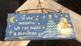 Snowman Wood  Sign 8711M - In the Meadow we can build a Snowman