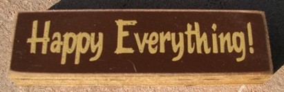 Primitive Wood Block pb144r-Happy Everything! Primitive Wood Block pb144r-Happy Everything!
