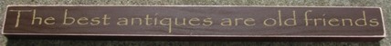 PBW879R - The best antiques are old  friends wood block 