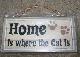 Wood Cat Sign - PH038 - Home is Where the cat is