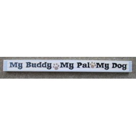 PS015 - My Buddy My Pal My Dog wood block 