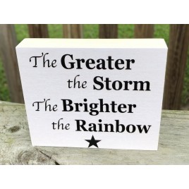 WBS618 - The Greater the Storm the Brighter the Rainbow wood block 