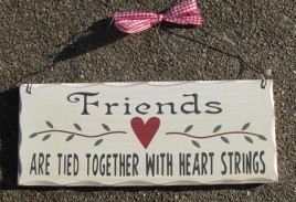 WP305 Friends are Tied Together with heart strings wood sign