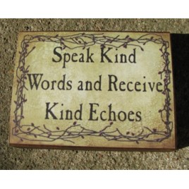 bj161B Speak Kind words and receive Kind echoes wood block  bj161B Speak Kind words and receive Kind echoes wood block