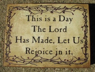 BJ-167B This is the day the Lord has made, let us rejoice in it wood block BJ-167B This is the day the Lord has made, let us rejoice in it wood block