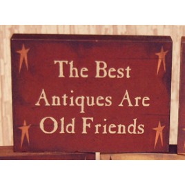 CWI1027-The Best Antiques are old Friend wood  Block 
