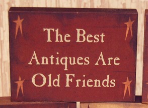 CWI1027-The Best Antiques are old Friend wood Block CWI1027-The Best Antiques are old Friend wood Block