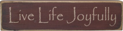  cwi12532 Live Life Joyfully wood Block