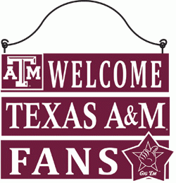  84429- Welcome  Texas A & M Fans Wood Sign