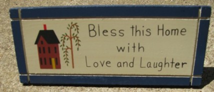 DS-5 Bless This House with Love and Laughter  wood wedge sign  DS-5 Bless This House with Love and Laughter  wood wedge sign