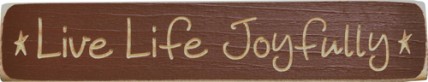 g9003-Live Life Joyfully engraved wood block burgundy in color 