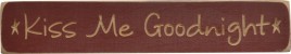 G9007 - Kiss Me Goodnight engraved wood Block 