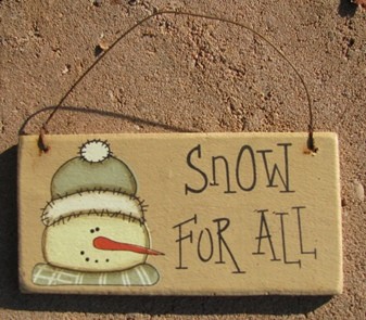  gr115sfa - Snow For All snowman wood sign